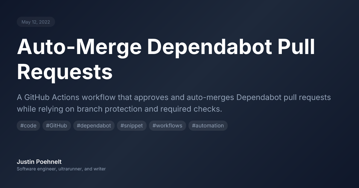 Automatically Approving and Merging Dependabot Pull Requests