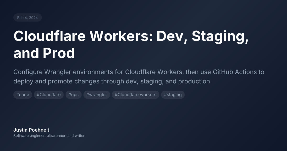 Cloudflare workers with Wrangler for dev, staging, and prod