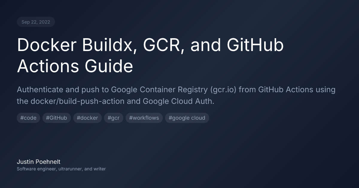 Docker Buildx, GCR, and GitHub Actions Guide