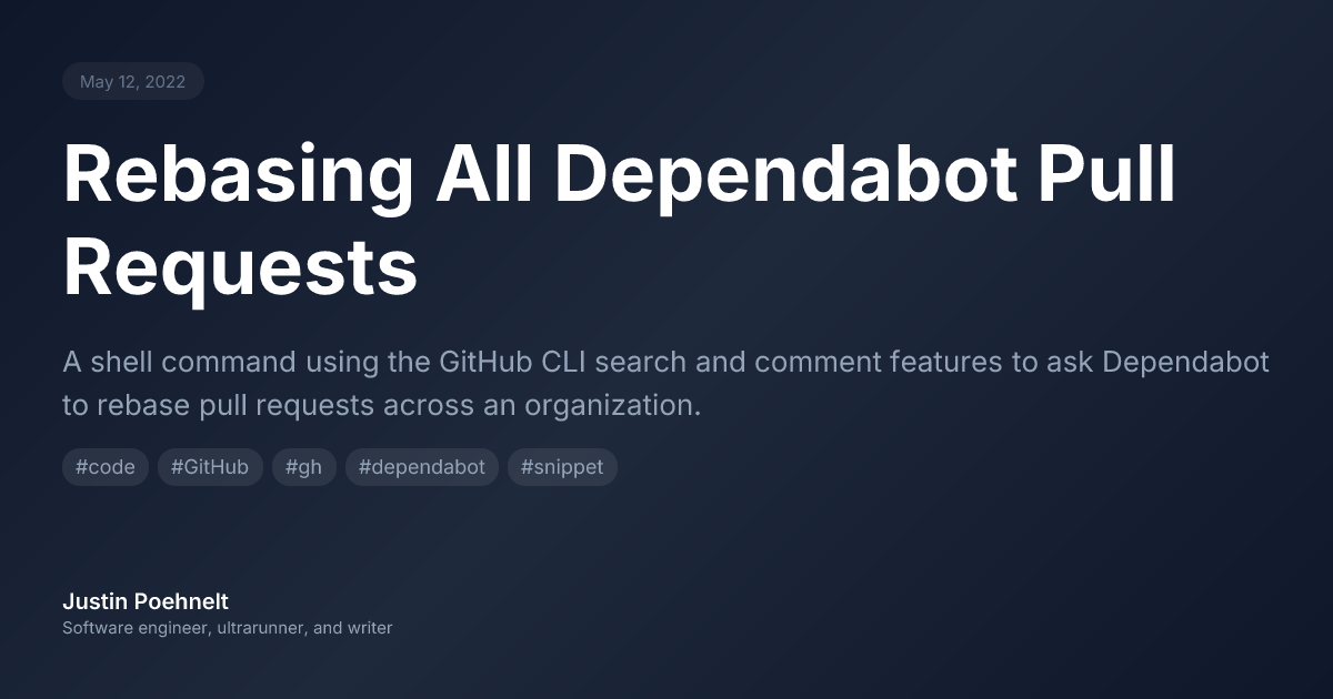 Rebasing All Dependabot Pull Requests