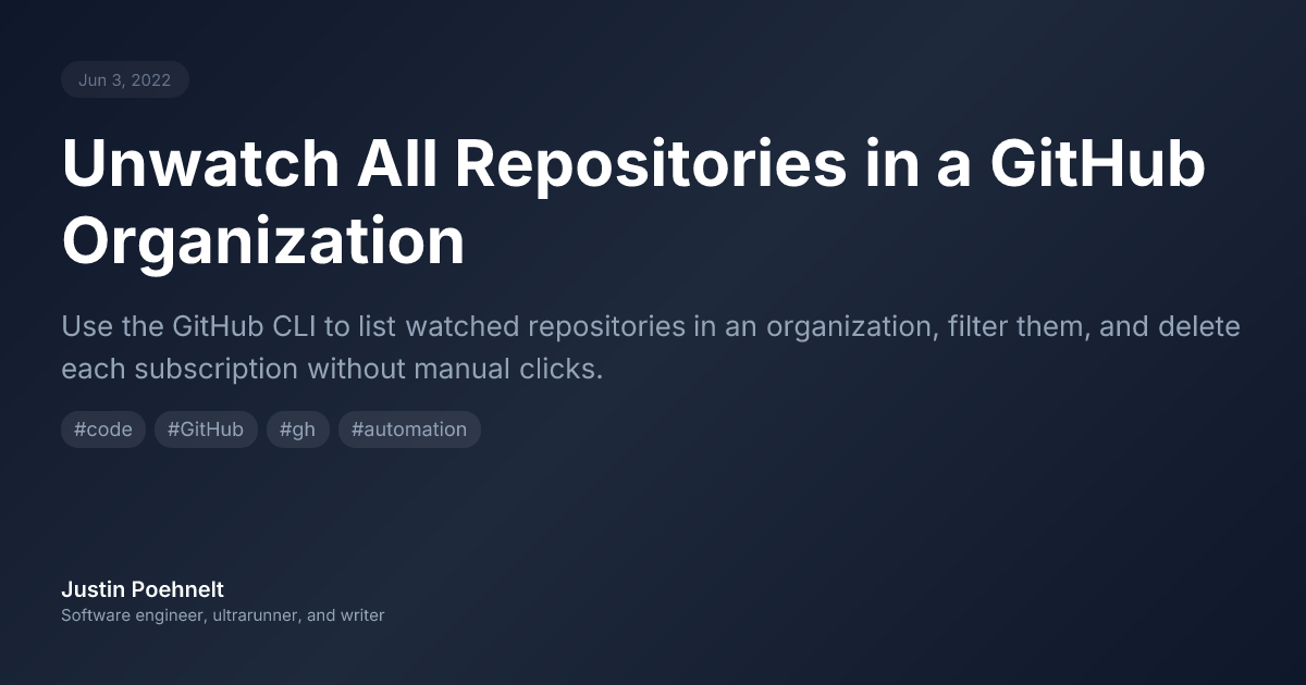 Unwatch All Repositories in a GitHub Organization